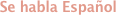Se habla Español