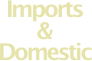 Imports & Domestic